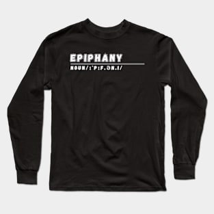 Word Epiphany Long Sleeve T-Shirt